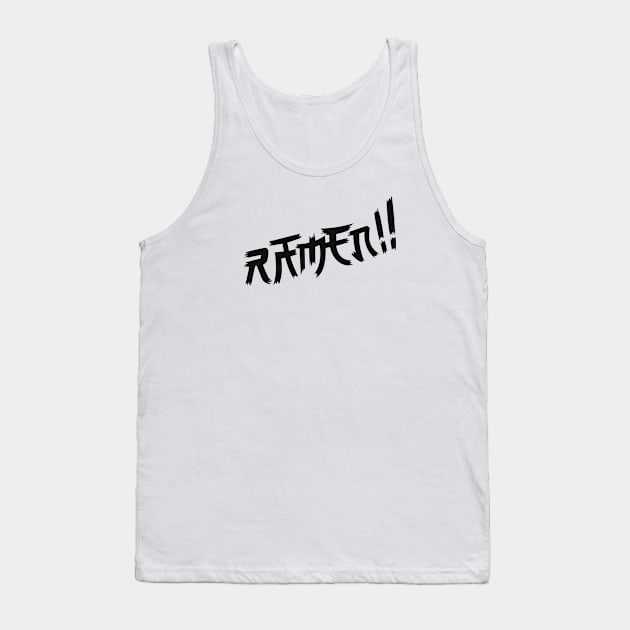 RAMEN!! Typography | Japanese Noodles Tank Top by edorin